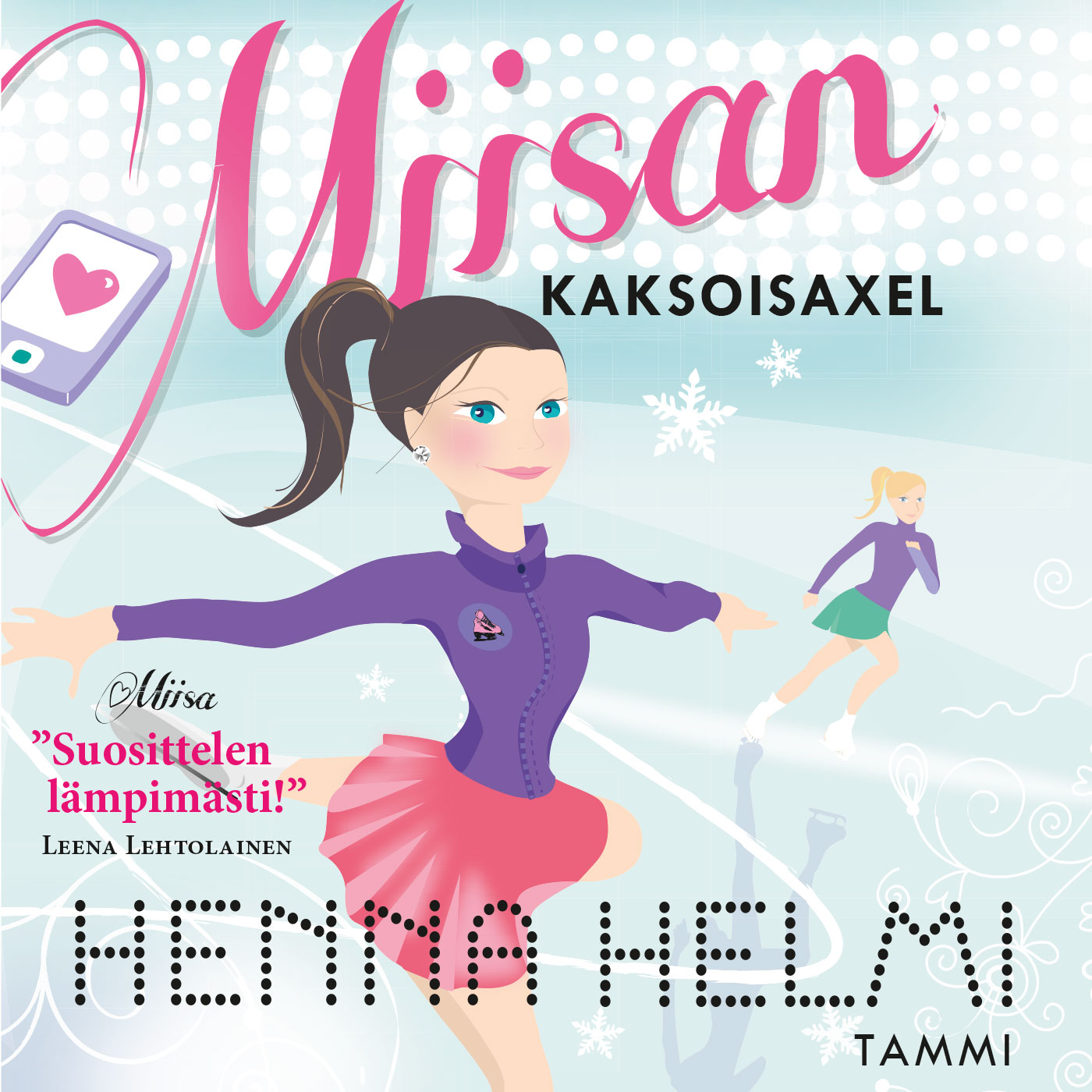 Henna Helmi Heinonen - Miisan kaksoisaxel