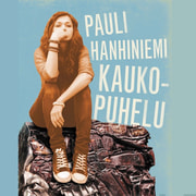 Pauli Hanhiniemi - Kaukopuhelu