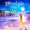 Kim Nash - Moonlight Over Muddleford Cove