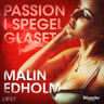Malin Edholm - Passion i spegelglaset