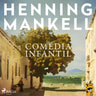Henning Mankell - Comédia Infantil