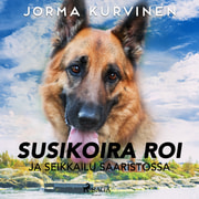 Jorma Kurvinen - Susikoira Roi ja seikkailu saaristossa