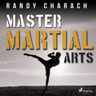 Randy Charach - Master Martial Arts