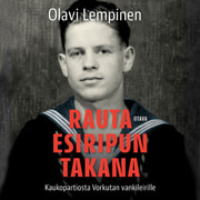 Olavi Lempinen - Rautaesiripun takana – Kaukopartiosta Vorkutan vankileirille