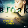 Monika Björk - Kyssar & döden