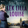 Stieg Trenter - Lek lilla Louise