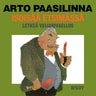 Arto Paasilinna - Isoisää etsimässä