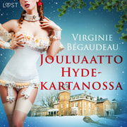 Virginie Bégaudeau - Jouluaatto Hyde-kartanossa - eroottinen novelli