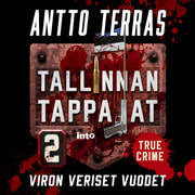 Antto Terras - Tallinnan tappajat 2 – Viron veriset vuodet