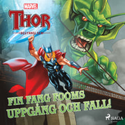 Thor - Begynnelsen - Fin Fang Fooms uppgång och fall! - äänikirja