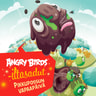Samuli Valkama - Angry Birds: Pikkupossun vapaapäivä