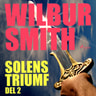 Wilbur Smith - Solens triumf del 2