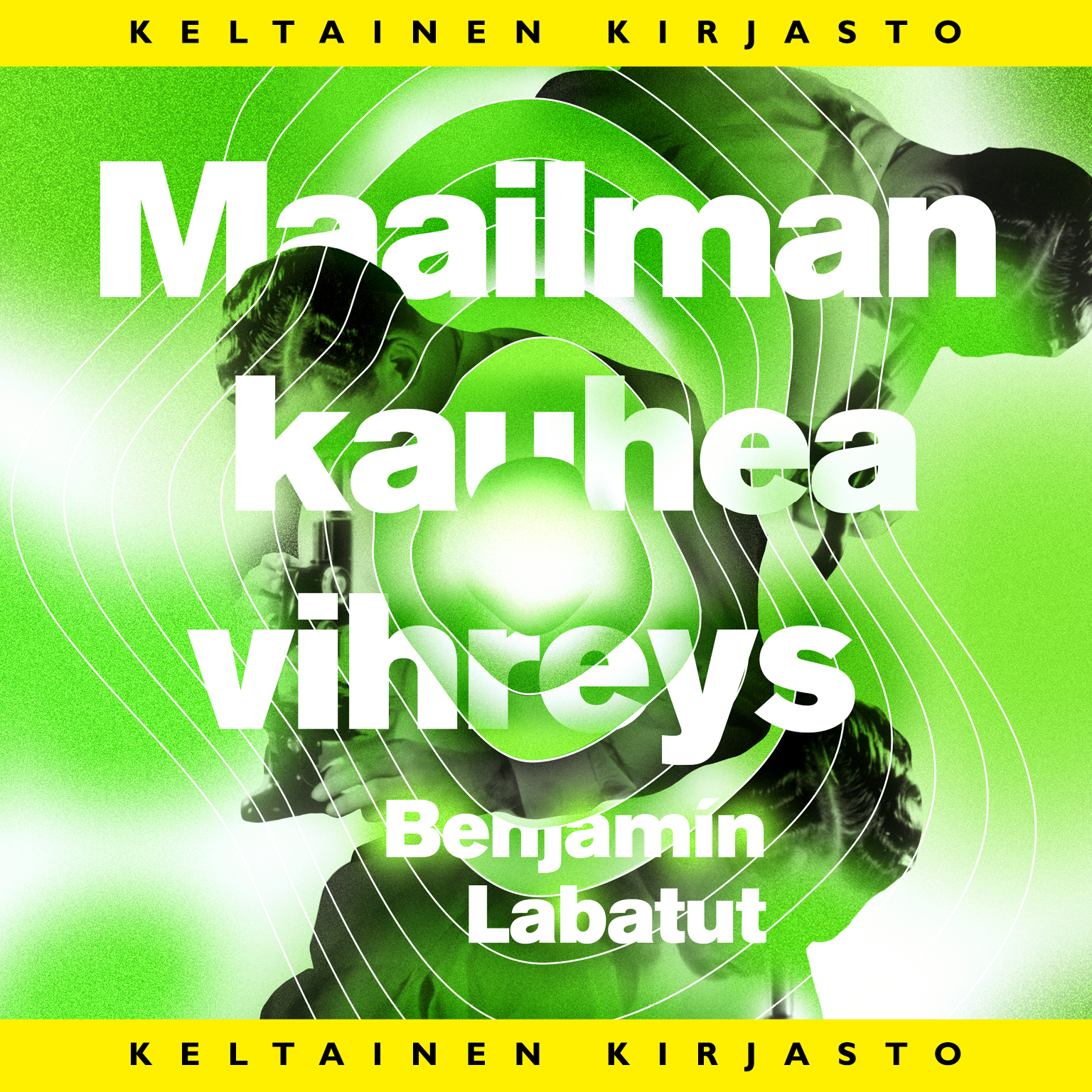 Benjamín Labatut - Maailman kauhea vihreys