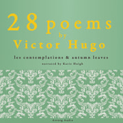 Victor Hugo - 28 Poems by Victor Hugo