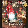 Hans Christian Andersen - The Goblin and the Grocer