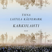 Tiina Laitila Kälvemark - Karkulahti