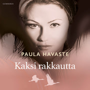 Paula Havaste - Kaksi rakkautta