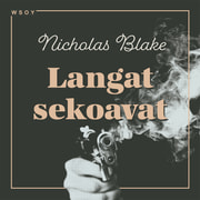 Nicholas Blake - Langat sekoavat