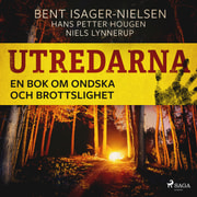 Bent Isager-Nielsen - Utredarna – En bok om ondska och brottslighet