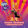 Equestria Girls - Sunset Shimmer i strålkastarljuset - äänikirja