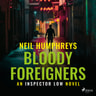 Neil Humphreys - Bloody Foreigners
