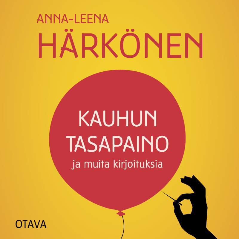 Anna-Leena Härkönen - Kauhun tasapaino ja muita kirjoituksia
