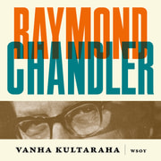Raymond Chandler - Vanha kultaraha