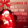 December 15: All I want for Christmas – An Erotic Christmas Calendar - äänikirja
