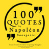 100 Quotes by Napoleon Bonaparte - äänikirja