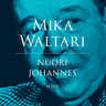 Mika Waltari - Nuori Johannes