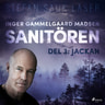 Inger Gammelgaard Madsen - Sanitören 3: Jackan