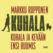 Markku Ropponen - Kuhala ja kevään ensi ruumis