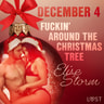 December 4: Fuckin’ around the Christmas tree – An Erotic Christmas Calendar - äänikirja