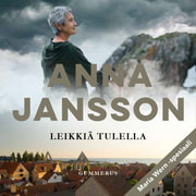Anna Jansson - Leikkiä tulella