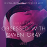 Sarah Skov - Obsessed with Owen Gray - erotic short story