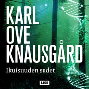 Karl Ove Knausgård - Ikuisuuden sudet