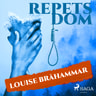 Louise Bråhammar - Repets dom