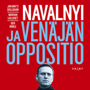 Jan Matti Dollbaum, Morvan Lallouet, Ben Noble - Navalnyi ja Venäjän oppositio