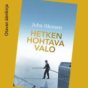 Juha Itkonen - Hetken hohtava valo