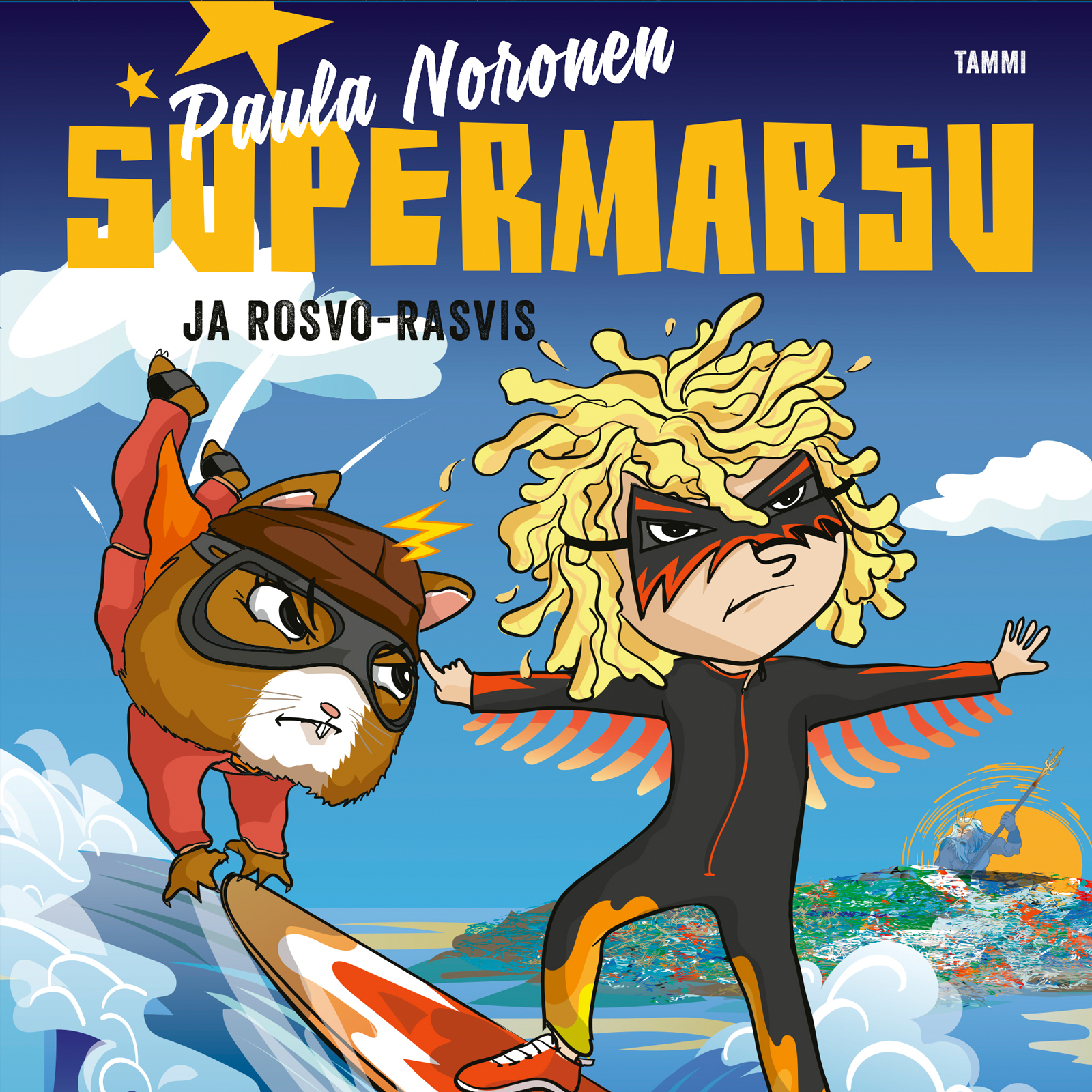 Paula Noronen - Supermarsu ja Rosvo-Rasvis