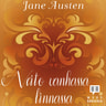 Jane Austen - Neito vanhassa linnassa