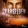 Karl Eidem - Skärselden