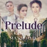 Katherine Mansfield - Prelude