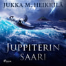 Jukka M Heikkilä - Juppiterin saari