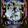 Hans Christian Andersen - Ole Lukoie
