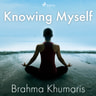 Brahma Khumaris - Knowing Myself