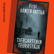 Virpi Hämeen-Anttila - Tiergartenin teurastaja