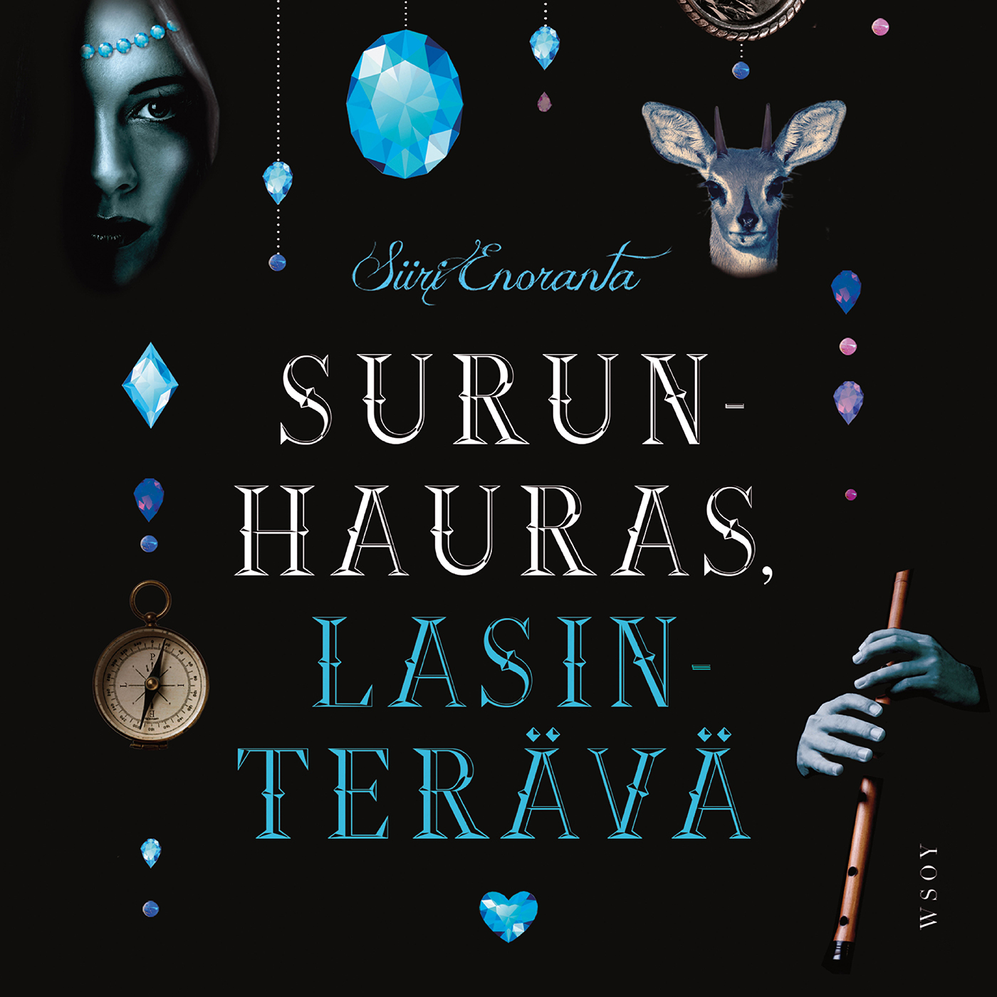 Siiri Enoranta - Surunhauras, lasinterävä