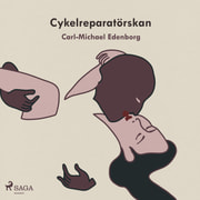 Carl-Michael Edenborg - Cykelreparatörskan