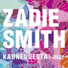 Zadie Smith - Kauneudesta